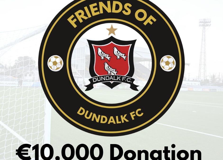 Dundalk FC Supporters Trust receive €10,000 donation
